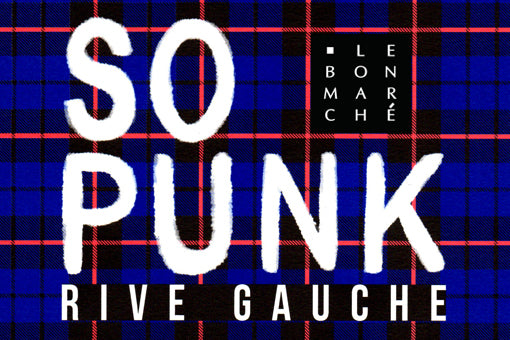 So Punk – Le Bon Marché Rive Gauche – Thelermont Hupton